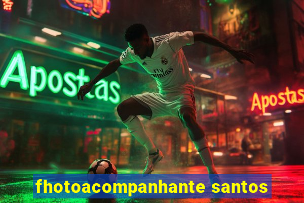 fhotoacompanhante santos